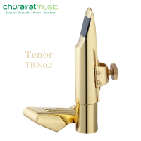 Saxophone Mouthpiece : Custom Tenor TB No.7 ปากเป่าแซกโซโฟน เทเนอร์ by Churairat Music