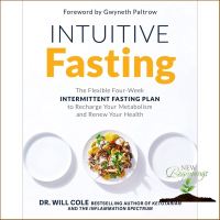 Just im Time ! &amp;gt;&amp;gt;&amp;gt; Intuitive Fasting : The Flexible Four-week Intermittent Fasting Plan to Recharge Your Metabolism and Renew Your Health