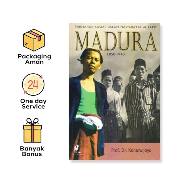 BUKU PERUBAHAN SOSIAL DALAM MASYARAKAT AGRARIS MADURA 1850-1940 ...