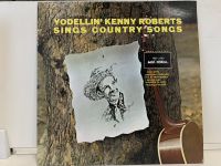 1LP Vinyl Records แผ่นเสียงไวนิล YODELLIN KENNY ROBERTS SINGS COUNTR SONGS (J9B29)