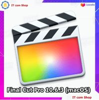 Final Cut Pro 10.6.3 (macOS) + VDO สอนติดตั้ง โปรแกรมตัดต่อวิดีโอ