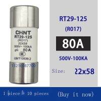 2022 ☆ CHNT Zhengtai RT29-125ฟิวส์22X58 RT19 R017 40A50A63A80A 100A 125A