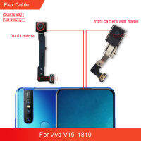 กล้องหน้าของแท้สำหรับ Vivo V15/สำหรับ Vivo V15 Pro โมดูลกล้องหน้าชิ้นส่วนอะไหล่สายเคเบิลยืดหยุ่น