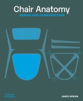 หนังสืออังกฤษใหม่ Chair Anatomy : Design and Construction (2ND) [Paperback]