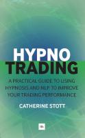 หนังสืออังกฤษใหม่ Hypnotrading: A Practical Guide to Using Hypnosis and Nlp to Improve Your Trading Performance [Paperback]
