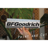 Sticker สติ๊กเกอร์แต่งรถ งานไดคัท ลาย BFGoodrich มีหลายสี มีหลายขนาดให้เลือก กันน้ำ กันแดดไม่ซีดไว