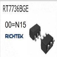 RT7736LGE SOT23-6 ซิลค์สกรีน 00=N15 คอนโทรลเลอร์กระแสไฟ AC-DC