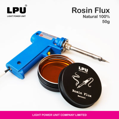 LPU Rosin Flux ( Natural ) ยางสน ฟลักซ์ที่ดีมากเมื่อบัดกรีด้วยโลหะผสมดีบุกและตะกั่ว