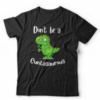 OO DonT Be A CxxTasaurous Tshirt - Funny Dinosaur Cute Adult 98F0