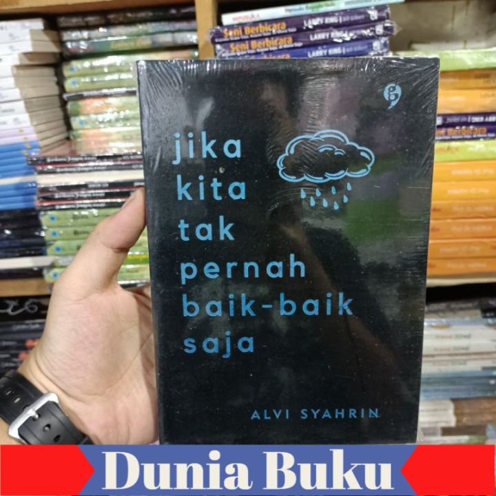 Buku Jika Kita Tak Pernah Baik Baik Saja - Alvi Syahrin | Lazada Indonesia