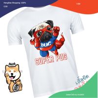 HD เสื้อผู้ชาย เสื้อผู้ชายเท่ๆ เสื้อยืดลายหมาซุปเปอร์ปั๊ก Super pug dog T-shirt เสื้อผู้ชายไซส์ใหญ่