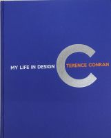 หนังสือ เทเรนซ์ คอนราน ภาษาอังกฤษ MY LIFE IN DESIGN TERENCE CONRAN 264Page