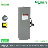 DTU363RB - DOUBLE THROW Safety Switches 100 แอมป์  ใช้ภายนอกอาคาร - NEMA Type 3R_Schneider Electric สั่งซื้อได้ PlugOn