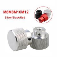 ﹉❈ 1Pcs Knurled Thumb Nuts With Side Hole Aluminum Alloy Hand Grip Knobs Step Nut M6 M8 M10 M12