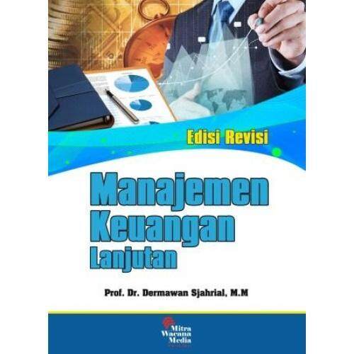 Buku Manajemen Keuangan Lanjutan Edisi Revisi Dermawan Mitra Wacana Media Lazada Indonesia