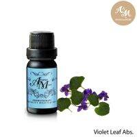 Aroma&amp;More  Violet leaf Absolute น้ำมันหอมระเหยไวโอเลต ลีฟ แอปโซลูท ชนิดเจือจาง10%, Egypt  10/30/100ML