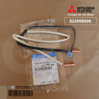 E2295B306 เซ็นเซอร์แอร์ Mitsubishi Electric เซ็นเซอร์คอยล์ร้อน แอร์มิตซูบิชิ (THERMISTOR SET) อะไหล่แอร์ ของแท้ศูนย์