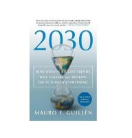 2030: How Todays Biggest Trends Will Collide and Reshape the Future of Everything [English Edition - IN STOCK]