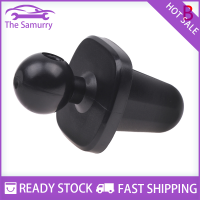 Samurry ✨Hot Sale✨ Car ผู้ถือโทรศัพท์รถยนต์แบบพกพา17mm BALL HEAD BASE Auto Air Vent Stand Dashboard