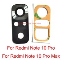 กล้องมองหลังอะไหล่เหมาะสำหรับ Xiaomi Mi Redmi Note 10 Pro Note10 Pro Max อะไหล่พร้อมกาวสติ๊กเกอร์กระจกกล้องถ่ายรูปใหญ่