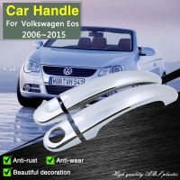 For Volkswagen VW Eos 2006~2015 Chrome Door Handle Cover Car Essories Gadgets Rustproof Styling Creative Trim Stickers Catch