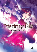 FATE/STRANGE FAKE เล่ม 6