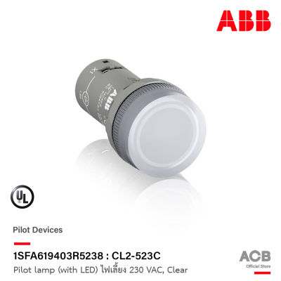 ABB : 1SFA619403R5238 Pilot lamp (with LED) ไฟเลี้ยง 230 VAC, Clear รหัส CL2-523C (230 VAC, Clear)