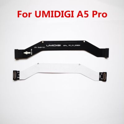 ใหม่สําหรับ Umidigi A5 Pro Phone Mainboard FPC Flex Cable อุปกรณ์ซ่อมขั้วต่อ FPC หลัก