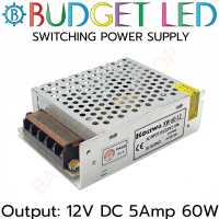 สวิตซ์ชิ่งพาวเวอร์ซัพพลาย 5AMP 12V 60W POWER SUPPLY, S-60-12 ยี่ห้อ BUDGET LED หม้อแปลงไฟฟ้าสำหรับแอลอีดี