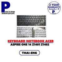 KEYBOARD NOTEBOOK ACER ASPIRE ONE 14 Z1401 Z1402/ ภาษาไทย-อังกฤษ