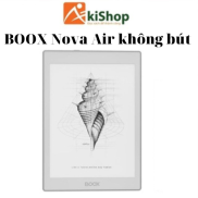 Máy đọc sách Boox Nova Air không bút tặng kèm túi đựng