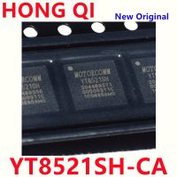 2PCS/lot New Original YT8521SH-CA  YT8521S QFN48 Ethernet chip WATTY Electronics