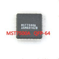 1PCS/LOT MST7500A MST7500 QFP-64 SMD LCD screen chip New In Stock GOOD Quality