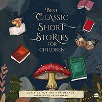 Best Classic Short Stories for Children หนังสือภาษาอังกฤษมือ1(New) ส่งจากไทย