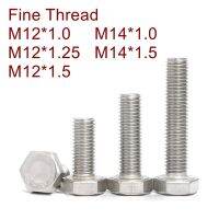 M12สลักหกเหลี่ยมเหล็กสแตนเลสละเอียด * 1.25 M12 * 1.5 M14 * 1.5 M16 * 1.5