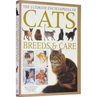 The Ultimate Encyclopedia of cats - feeds and care