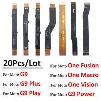 20Pcs Original สําหรับ Moto G9 Power Play Plus One Macro Hyper Action Fusion Plus เมนบอร์ด FPC Main Board Connector Flex Cable