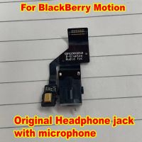 แจ็คหูฟังเดิมปลั๊กเสียงพร้อมไมโครโฟนสําหรับ BlackBerry Motion MIC Connector Flex Cable เปลี่ยนโทรศัพท์