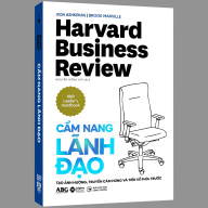 Harvard Business Review - Cẩm Nang Lãnh Đạo Tạo Ảnh Hưởng, Truyền Cảm Hứng Và Tiến Về Phía Trước (bìa cứng) thumbnail