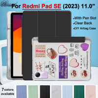 สำหรับแผ่น Xiaomi Redmi SE 2023 11.0 "แผ่นคลุมป้องกันแท็บเล็ตสีแดง Mi Pad SE 11นิ้วเคสใส DIY พร้อมช่องใส่ปากกาพับฝาเป็นฐานปลายสูงฝาหลังด้านโปร่งแสง