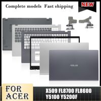 New Original For ASUS X509 FL8700 FL8600 Y5100 Y5200F Laptop LCD Back Cover Front Bezel Palmrest Bottom Case Hinges X509 15.6 In