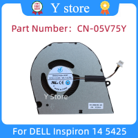 Y Store พัดลมระบายความร้อนสำหรับแล็ปท็อป CPU สำหรับ Inspiron 14 5425 Cooler 05V75Y 5V75Y BN8507H5H-000P FPA9 023.100QB.0001 4Pin