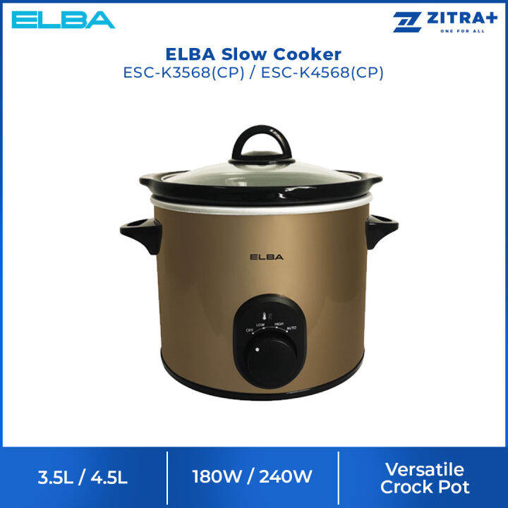 ELBA 3.5L / 4.5L Slow Cooker ESCK3568(CP) / ESCK4568(CP) Versatile