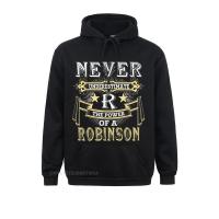 Never Underestimate Power Of Robinson Name Long Sleeve Hoodies Men Sweatshirts Personalized Hoods Graphic Size Xxs-4Xl