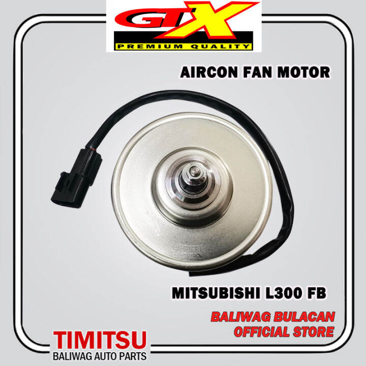 AIRCON FAN MOTOR MITSUBISHI L300 FB GTX Lazada PH