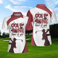 （all in stock）  2023 NEW -Golf And Wine Kind Of Girl Golf Short Sleeve Golf Polo Shirt Golf Girl Short Sleeve Polo Shirt For Unisex(FREE NAME LOGO CUSTOM)