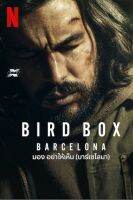 Bird Box Barcelona (2023) มอง อย่าให้เห็น (บาร์เซโลนา) (เสียง ไทย /สเปน | ซับ ไทย/อังกฤษ) DVD ดีวีดี หนัง