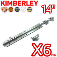 KIMBERLEY กลอนสแตนเลสแท้ NO.360-14” SS (SUS 304 JAPAN)(6 ชิ้น)