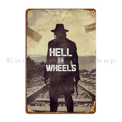 Hell On Wheels Metal Sign Mural Retro Personalized Printing Mural Tin Sign Poster