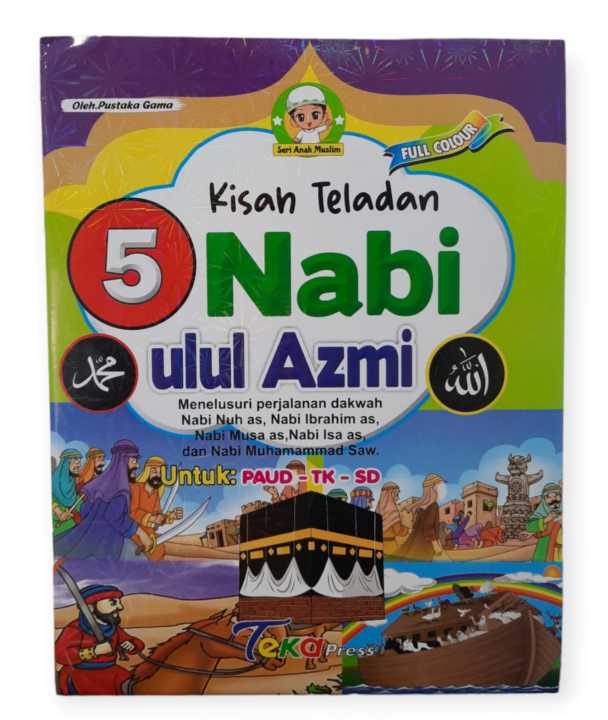 Kisah Teladan 5 Nabi Ulul Azmi Full Colour Oleh Pustaka Gama Af